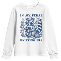 In My Feral Knitting Era Youth Sweatshirt Raccoon Yarn Lover - Wonder Print Shop