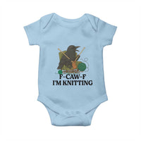 Raven F Caw F I Am Knitting Baby Onesie Funny Knitter Gift - Wonder Print Shop