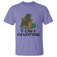 Raven F Caw F I Am Knitting T Shirt Funny Knitter Gift - Wonder Print Shop