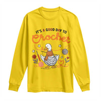 Funny Goose Crocheting Long Sleeve Shirt It Is A Good Day To Crochet - Wonder Print Shop