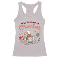 Funny Goose Crocheting Racerback Tank Top It Is A Good Day To Crochet - Wonder Print Shop