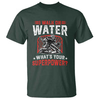I Walk On Water Whats Your Superpower T Shirt Funny Ice Hockey Gift - Wonder Print Shop