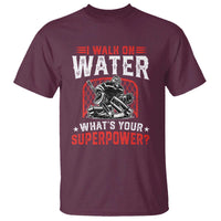 I Walk On Water Whats Your Superpower T Shirt Funny Ice Hockey Gift - Wonder Print Shop