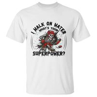 I Walk On Water Whats Your Superpower T Shirt Skeleton Hockey Dark Humor Gift - Wonder Print Shop