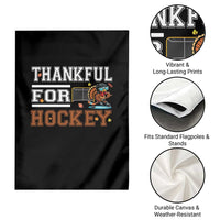 Thankful For Hockey Garden Flag Funny Thanksgiving Ice Hockey Gift - Wonder Print Shop