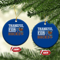 Thankful For Hockey Ceramic Ornament Funny Thanksgiving Ice Hockey Gift - Wonder Print Shop