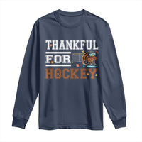 Thankful For Hockey Long Sleeve Shirt Funny Thanksgiving Ice Hockey Gift - Wonder Print Shop