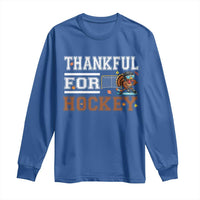 Thankful For Hockey Long Sleeve Shirt Funny Thanksgiving Ice Hockey Gift - Wonder Print Shop