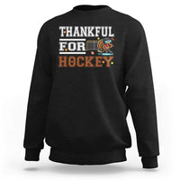 Thankful For Hockey Sweatshirt Funny Thanksgiving Ice Hockey Gift - Wonder Print Shop