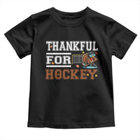 Thankful For Hockey Toddler T Shirt Funny Thanksgiving Ice Hockey Gift - Wonder Print Shop