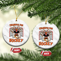 Thankful For Hockey Ceramic Ornament Funny Turkey Ice Hockey Player Gift - Wonder Print Shop