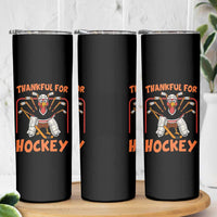 Thankful For Hockey Skinny Tumbler Funny Turkey Ice Hockey Player Gift - Wonder Print Shop