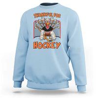 Thankful For Hockey Sweatshirt Funny Turkey Ice Hockey Player Gift - Wonder Print Shop