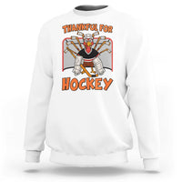 Thankful For Hockey Sweatshirt Funny Turkey Ice Hockey Player Gift - Wonder Print Shop