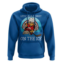 Lets Talk Turkey On The Ice Hoodie Retro Ocean Blue Ice Hockey Gift - Wonder Print Shop