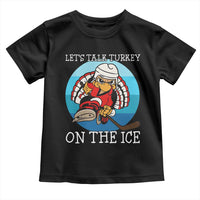 Lets Talk Turkey On The Ice Toddler T Shirt Retro Ocean Blue Ice Hockey Gift - Wonder Print Shop