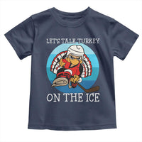 Lets Talk Turkey On The Ice Toddler T Shirt Retro Ocean Blue Ice Hockey Gift - Wonder Print Shop