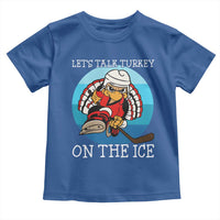 Lets Talk Turkey On The Ice Toddler T Shirt Retro Ocean Blue Ice Hockey Gift - Wonder Print Shop
