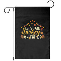 Funny Thanksgiving Ice Hockey Gift Garden Flag Lets Talk Turkey On The Ice - Wonder Print Shop
