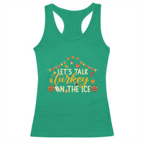 Funny Thanksgiving Ice Hockey Gift Racerback Tank Top Lets Talk Turkey On The Ice - Wonder Print Shop