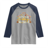 Funny Thanksgiving Ice Hockey Gift Raglan Shirt Lets Talk Turkey On The Ice - Wonder Print Shop