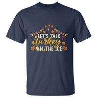 Funny Thanksgiving Ice Hockey Gift T Shirt Lets Talk Turkey On The Ice - Wonder Print Shop
