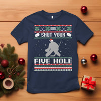 Funny Hockey Goalie Ugly Christmas Gift T Shirt Shut Your Five Hole - Wonder Print Shop