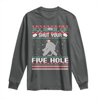 Funny Hockey Goalie Ugly Christmas Gift Long Sleeve Shirt Shut Your Five Hole - Wonder Print Shop