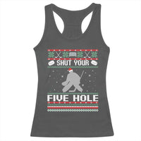 Funny Hockey Goalie Ugly Christmas Gift Racerback Tank Top Shut Your Five Hole - Wonder Print Shop
