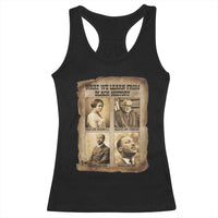 What We Learn From Black History Racerback Tank Top Iconic African American Figures - Wonder Print Shop