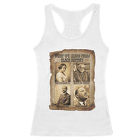 What We Learn From Black History Racerback Tank Top Iconic African American Figures - Wonder Print Shop