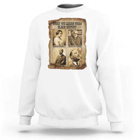 What We Learn From Black History Sweatshirt Iconic African American Figures - Wonder Print Shop