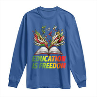 Education Is Freedom Long Sleeve Shirt Inspirational Black Teacher Gift - Wonder Print Shop