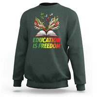 Education Is Freedom Sweatshirt Inspirational Black Teacher Gift - Wonder Print Shop
