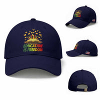 Education Is Freedom Baseball Cap Black Education Teacher Gift