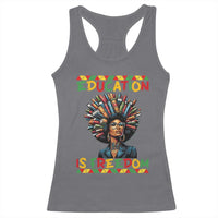 Education Is Freedom Racerback Tank Top Black History Month Gift For Teachers - Wonder Print Shop
