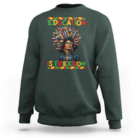 Education Is Freedom Sweatshirt Black History Month Gift For Teachers - Wonder Print Shop
