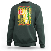 Teach Black History Sweatshirt Black History Month Gift For Teachers - Wonder Print Shop