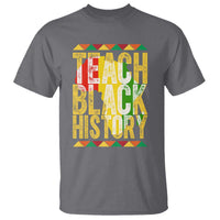 Teach Black History T Shirt Black History Month Gift For Teachers - Wonder Print Shop