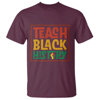 Black History Month Gift T Shirt Teach Black History Empowerment - Wonder Print Shop