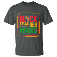Black Teacher Magic T Shirt African American Pride Educator Gift - Wonder Print Shop