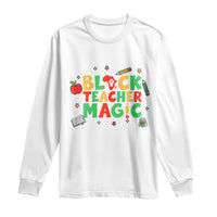 Inspirational Black Teacher Magic Long Sleeve Shirt African American History Month - Wonder Print Shop