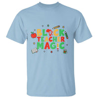 Inspirational Black Teacher Magic T Shirt African American History Month - Wonder Print Shop