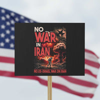 No US Israel War On Iran Protest Sign Peace Not War