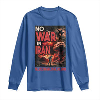 No US Israel War On Iran Long Sleeve Shirt Peace Not War