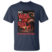 No US Israel War On Iran T Shirt Peace Not War