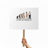 Go Back We Screwed Up Protest Sign Funny Anti Authoritarian