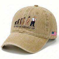 Go Back We Screwed Up Washed Cotton Baseball Cap Funny Anti Authoritarian