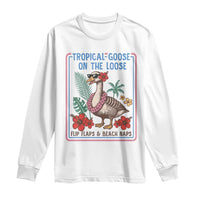 Funny Hawaiian Beach Vacation Graphic Long Sleeve Shirt Tropical Goose On The Loose