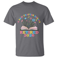 Women Retirement Life T Shirt Retired 2026 A New Chapter Begins Floral Book